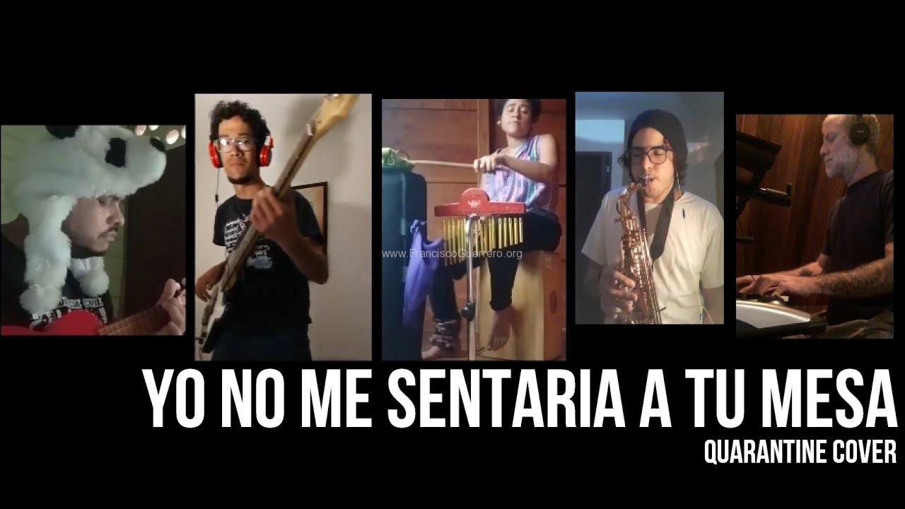 Yo no me sentaría a tu mesa (Fabulosos Cadillacs cover)